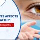 How Diabetes Affects Eye Health
