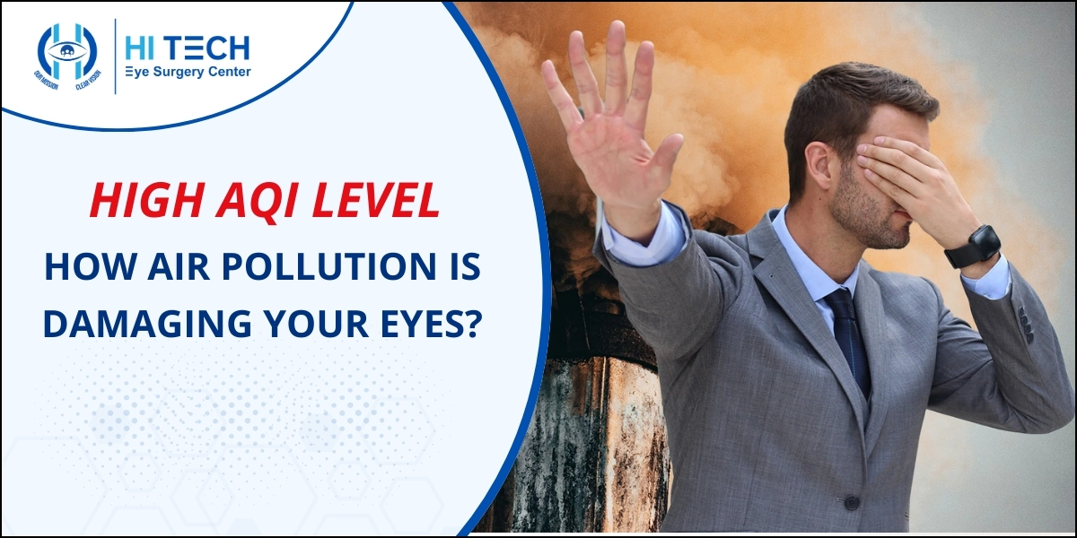 High AQI Level - How pollution is damaging your eyes