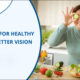 Foods for eye health